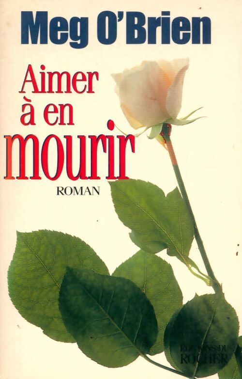 Aimer à en mourir - Meg O'Brien - Livre