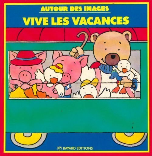Vive les vacances - Collectif - Livre