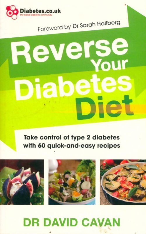 Reverse your diabètes diet - Dr David Cavan - Livre