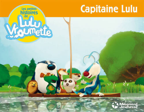 Les petites histoires de lulu vroumette Tome V : Capitaine lulu - Héloïse Capoccia - Livre