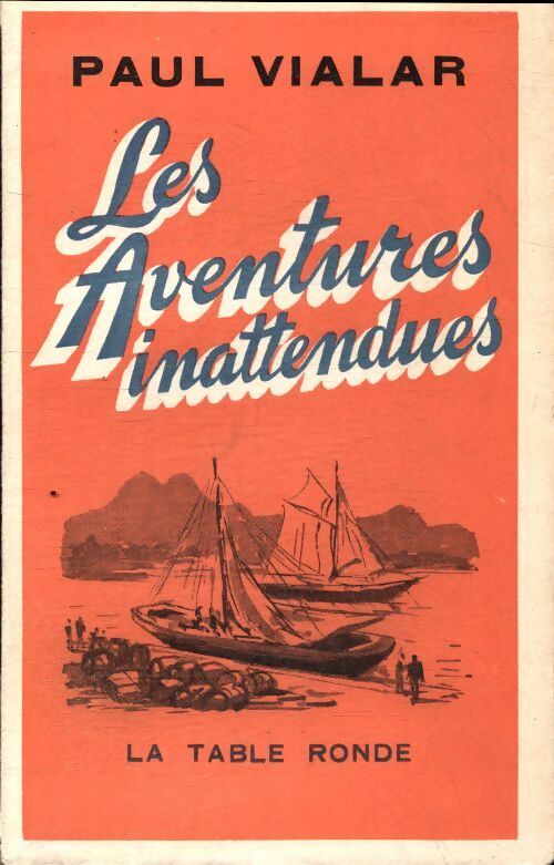 Les aventures inattendues - Paul Vialar - Livre