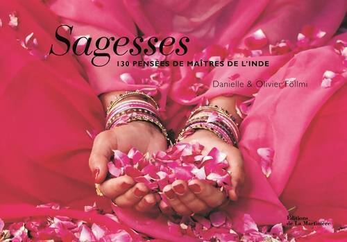 Sagesses. 130 pensées de maîtres de l'Inde - Danielle Föllmi - Livre