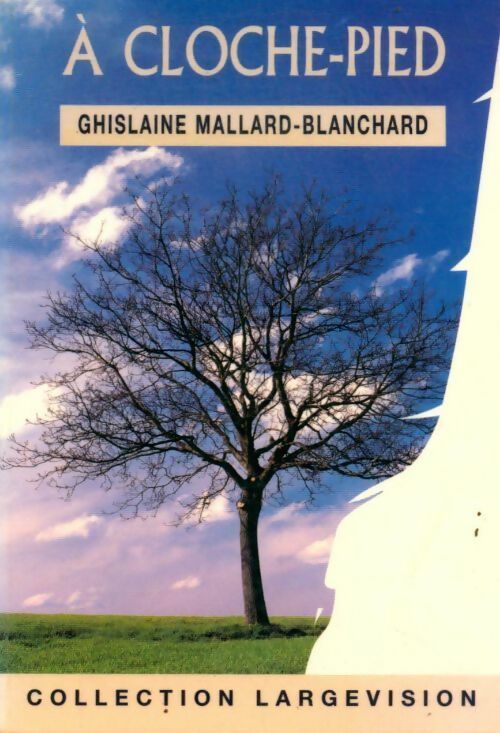 A cloche-pied - Ghislaine Mallard-Blanchard - Livre