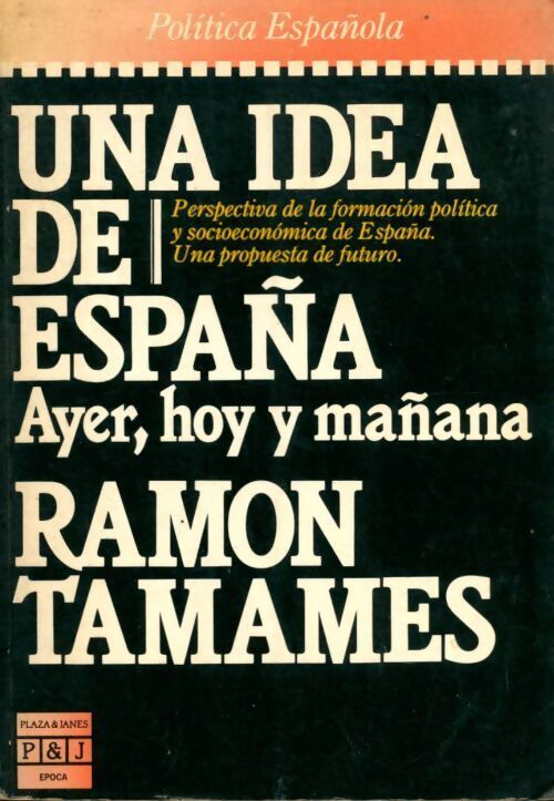 Una idea de España - Ramon Tamames - Livre