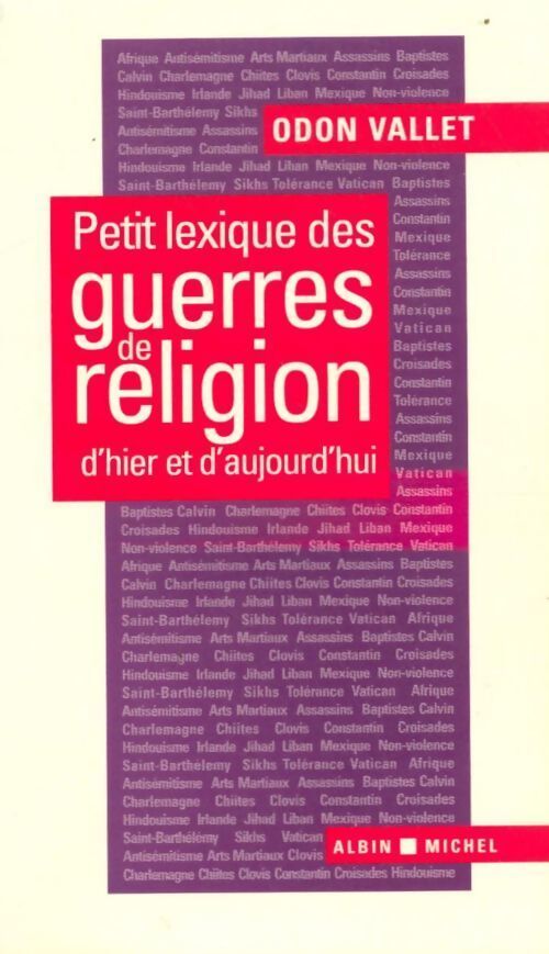 Petit lexique des guerres de religion d'hier et d'aujourd'hui - Odon Vallet - Livre