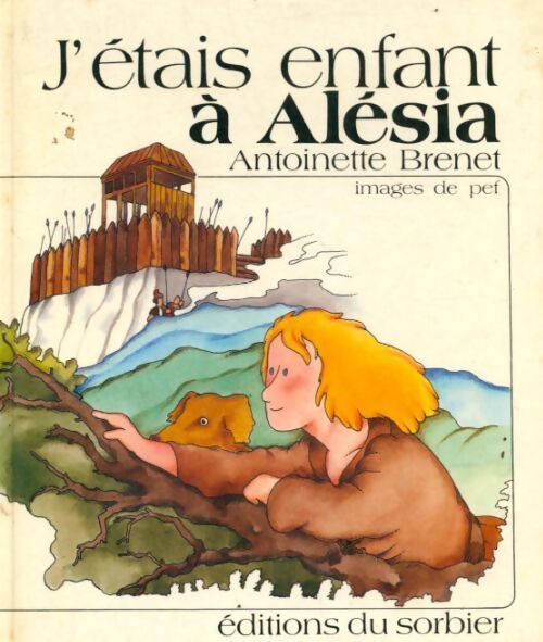 J'étais enfant à Alésia - Antoinette Brenet - Livre