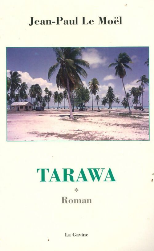 Tarawa Tome I - Jean-Paul Le moël - Livre