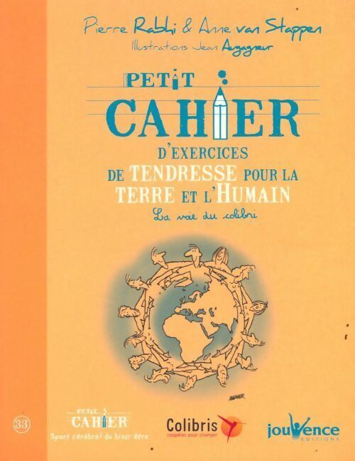 Petit cahier d'exercices de tendresse pour la terre et l'humain - Pierre Rabhi - Livre