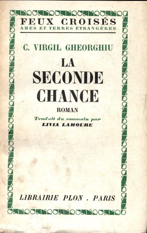 La seconde chance - Constant Virgil Gheorghiu - Livre