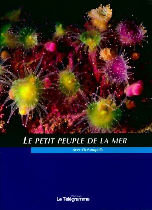 Le petit peuple de la mer - Collectif - Livre