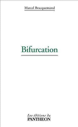 Bifurcation - Marcel Bracquemond - Livre
