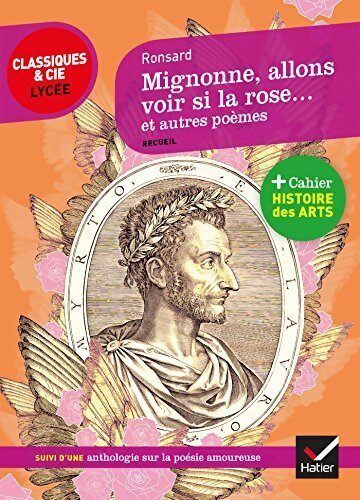 Mignonne allons voir si la rose et autres poèmes  - Pierre De Ronsard - Livre