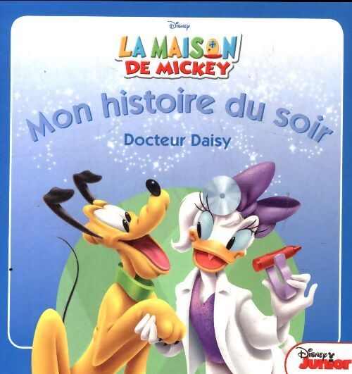 Mon histoire du soir docteur Daisy - Disney - Livre