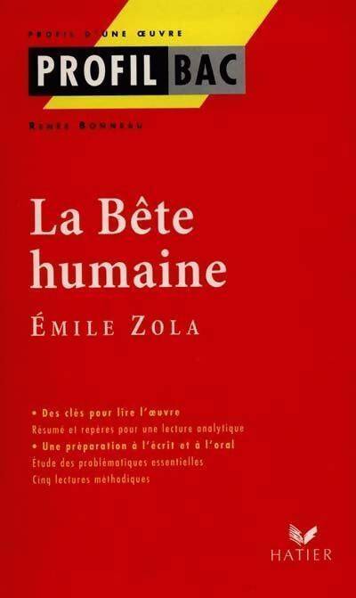 La bête humaine - Emile Zola - Livre