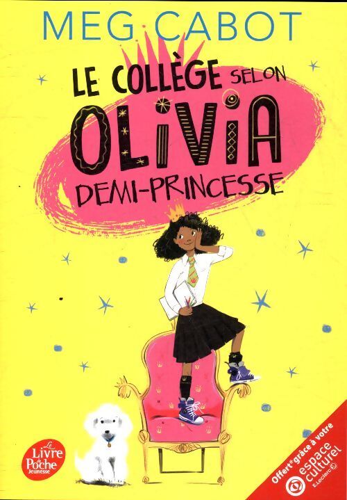 Le collège selon Olivia demi-princesse - Meg Cabot - Livre