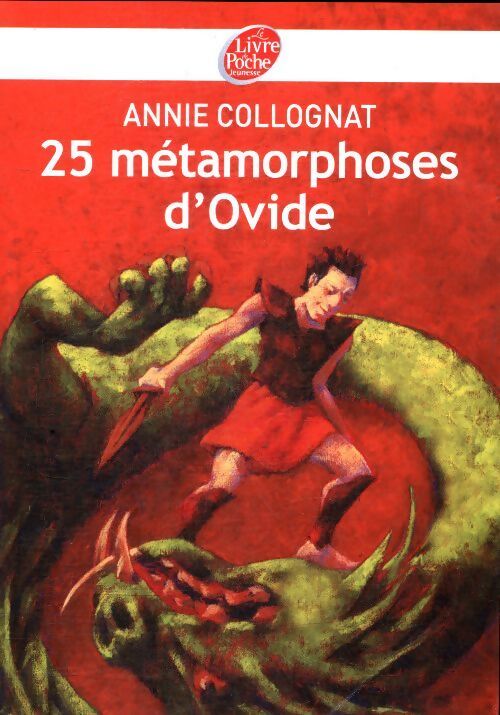 25 Métamorphoses d'Ovide - Annie Collognat - Livre