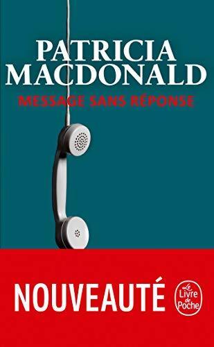 Message sans réponse - Patricia J. MacDonald - Livre