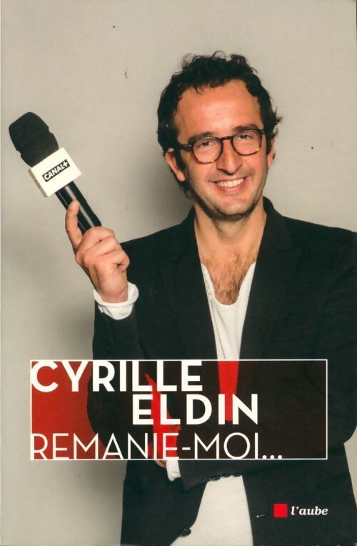 Remanie-moi... - Cyrille Eldin - Livre