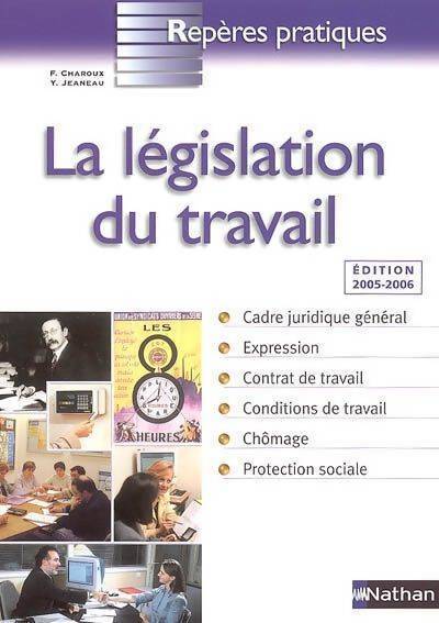 La législation du travail - Françoise Charoux - Livre