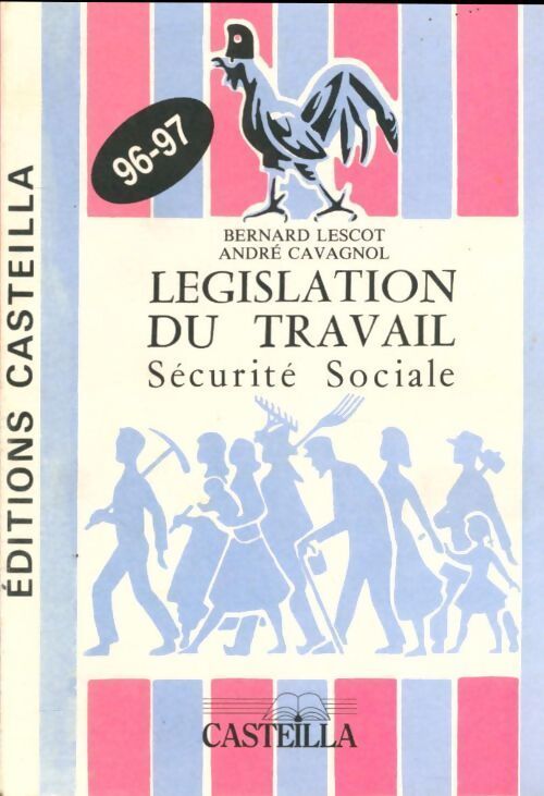 Législation du travail sécurité sociale 1996-1997 - Bernard Lescot - Livre