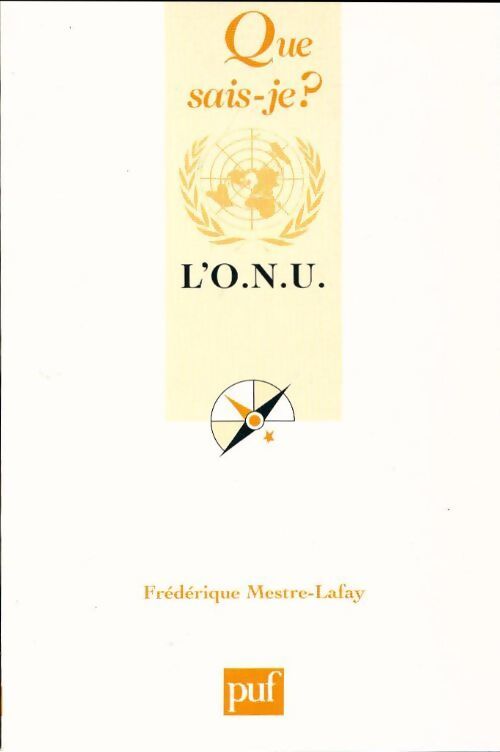 L'organisation des Nations Unies - Frédérique Mestre-Lafay - Livre