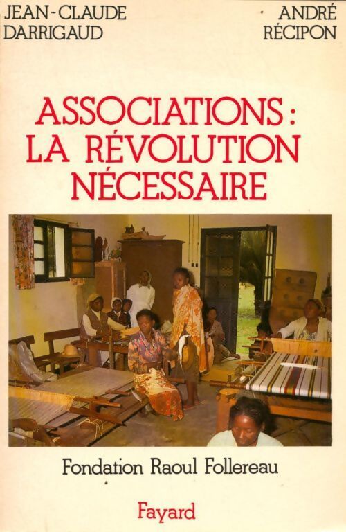 Associations : La révolution nécessaire - Jean-Claude Darrigaud - Livre