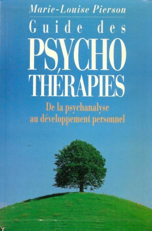 Guide des psychothérapies - Marie-Louise Pierson - Livre