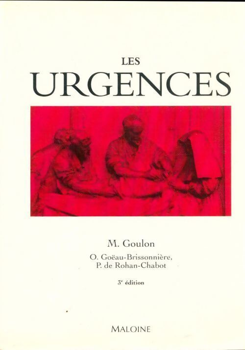 Les urgences - Olivier Goeau-Brissonnière - Livre