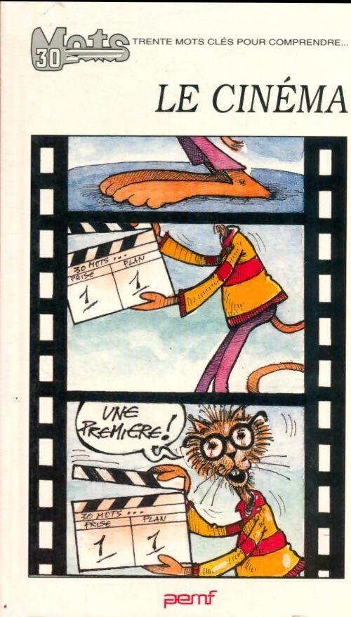 30 mots clés pour apprendre le cinéma - Collectif - Livre