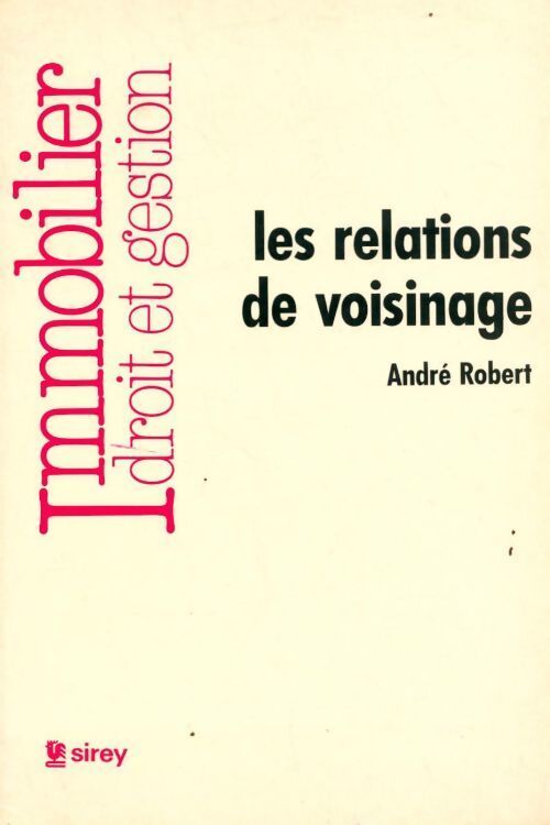 Les relations de voisinage - Robert - Livre
