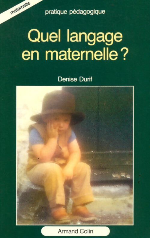 Quel langage en maternelle ? - Denise Durif - Livre
