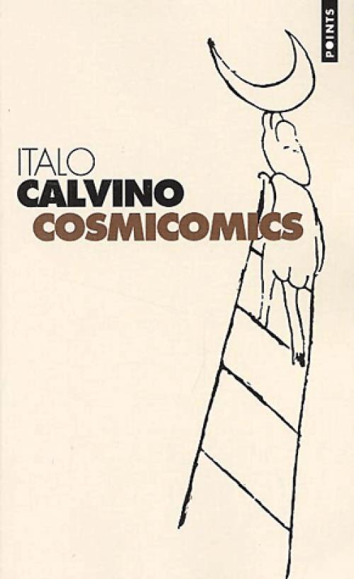 Cosmicomics - Italo Calvino - Livre