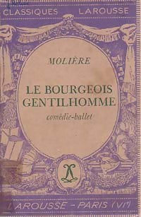 Le bourgeois gentilhomme - Molière, Y. Bomati - Livre