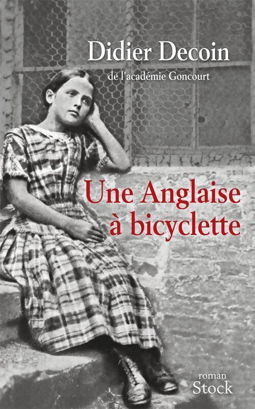 Une anglaise à bicyclette - Didier Decoin - Livre