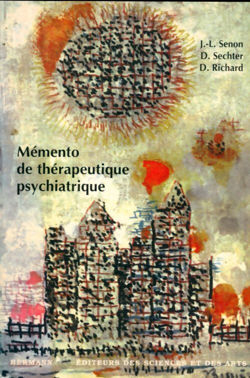 Mémento de thérapeutique psychiatrique - Jean-Louis Senon - Livre