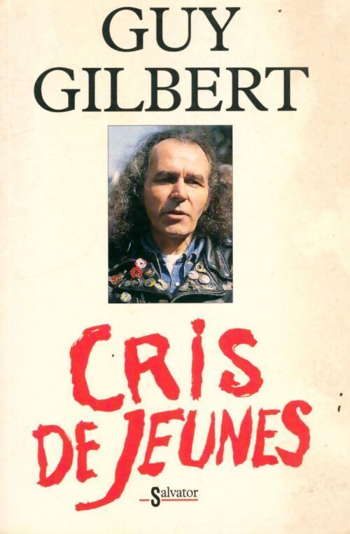 Cris de jeunes - Guy Gilbert - Livre