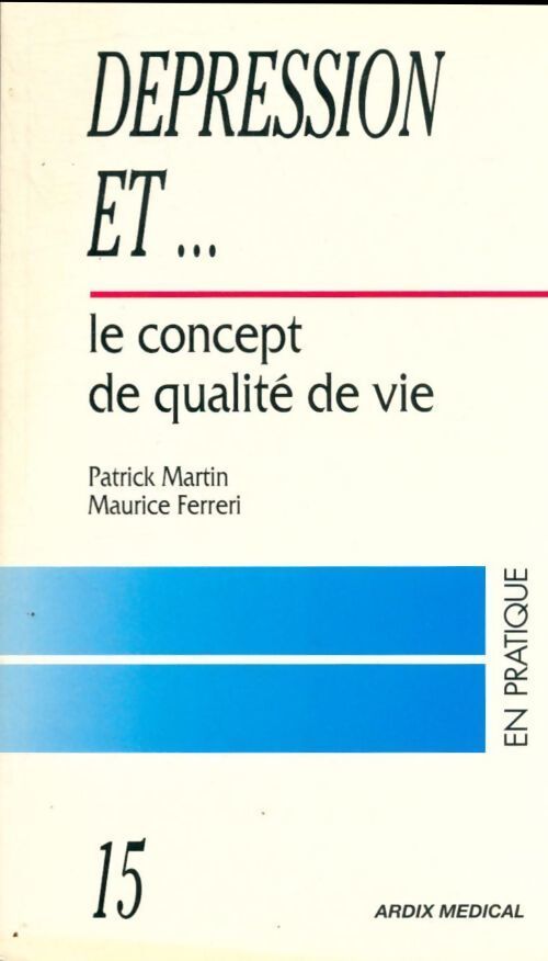 Dépression et le concept de qualité de vie - Patrick Martin - Livre