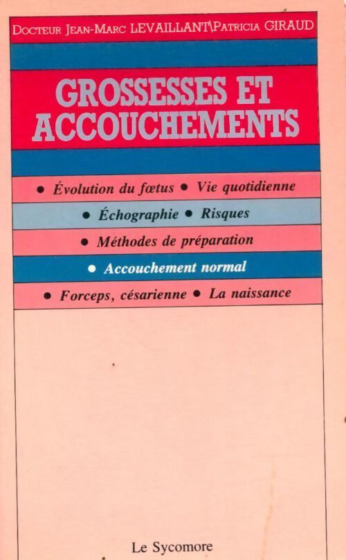 Grossesses et accouchements - Jean-Marc Levaillant - Livre
