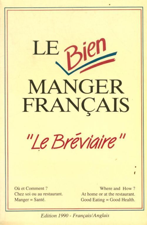 Le bien manger français 1990 - Collectif - Livre