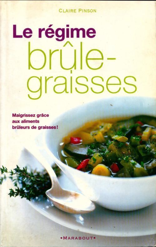 Le régime brûle-graisses - Claire Pinson - Livre