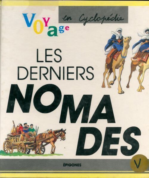 Les derniers nomades - Collectif - Livre
