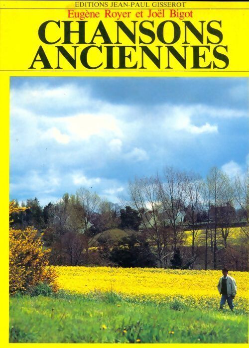 Chansons anciennes - Eugène Royer, Joël Bigot - Livre