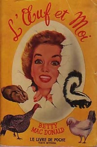 L'oeuf et moi - Betty Mac Donald - Livre