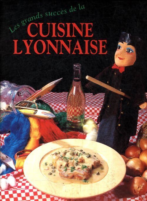 Les grands succès de la cuisine lyonnaise - Collectif - Livre