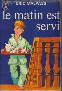 Le matin est servi - Eric Malpass - Livre