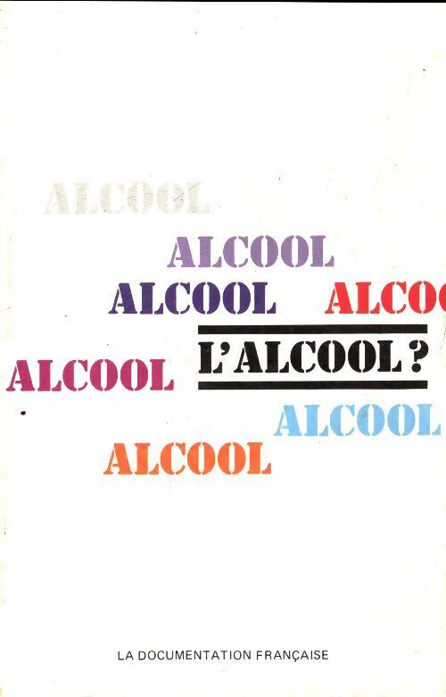L'alcool ? - Claude Maréchal - Livre