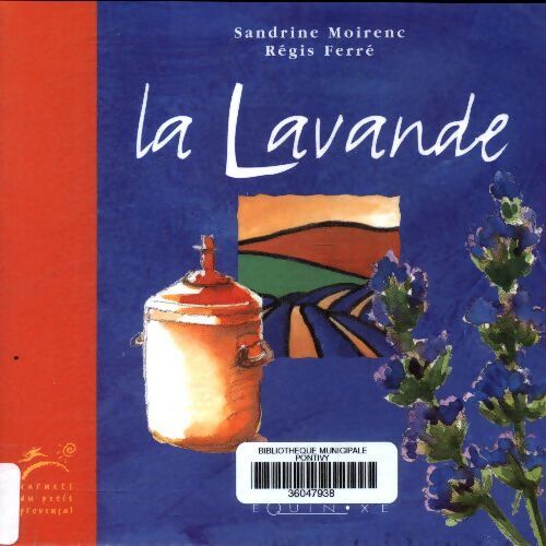 La lavande - Sandrine Moirenc - Livre