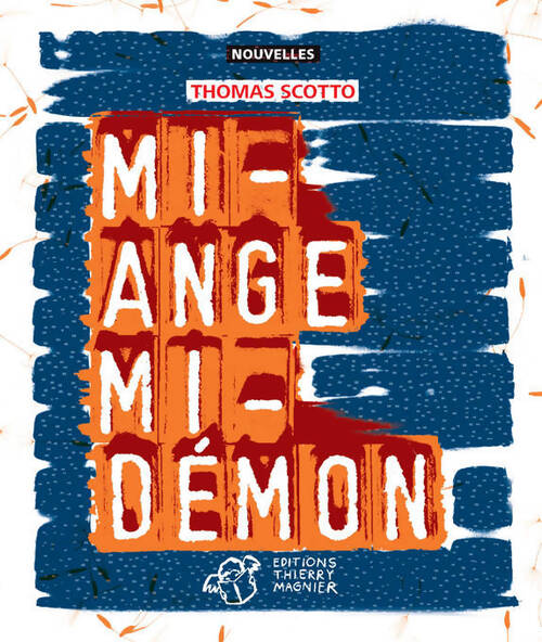 Mi-ange mi-démon - Thomas Scotto - Livre