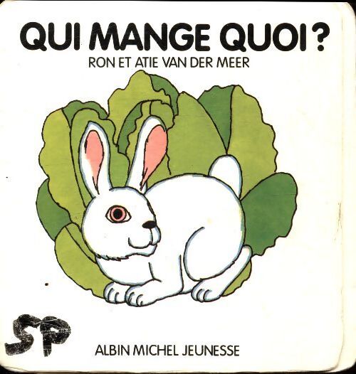 Qui mange quoi ? - Ron Van Der Meer - Livre
