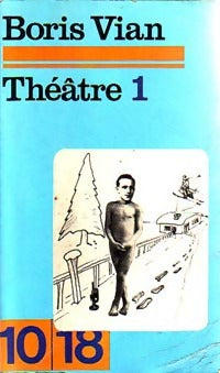 Théâtre Tome I - Boris Vian - Livre